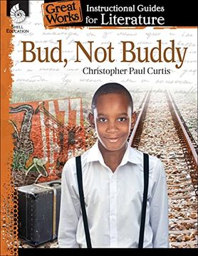 portada Bud, not Buddy: An Instructional Guide for Literature (Great Works) (en Inglés)