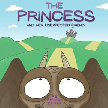 portada The Princess and Her Unexpected Friend (in English)