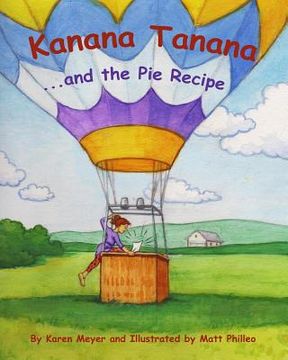 portada Kanana Tanana: ...and the Pie Recipe (en Inglés)