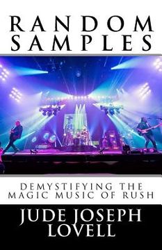 portada Random Samples: Demystifying the Magic Music of Rush (in English)