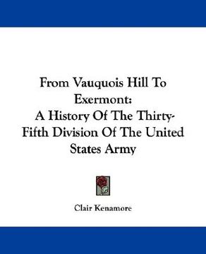 portada from vauquois hill to exermont: a history of the thirty-fifth division of the united states army (en Inglés)