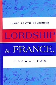 portada Lordship in France, 1500-1789