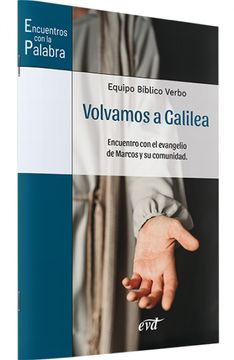 portada Volvamos a Galilea Encuentro con el Evangelio de Marcos y su Comunidad (in Spanish)