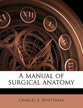 portada a manual of surgical anatomy