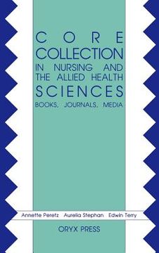portada core collection in nursing and the allied health sciences: books, journals, media (en Inglés)