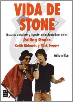 portada Vida de Stone. Historias, Anécdotas y Leyendas de los Fundadores de los Rolling Stones