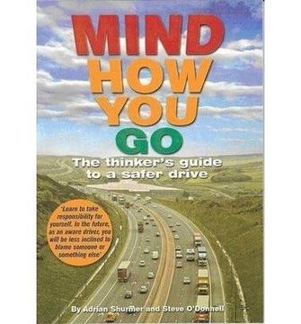 portada Mind how you go: The Thinker'S Guide to a Safer Drive (en Inglés)
