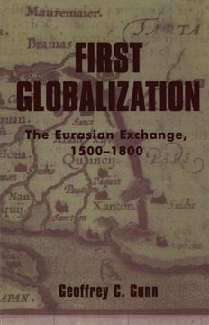 portada First Globalization pb: The Eurasian Exchange, 1500-1800 (World Social Change) (in English)