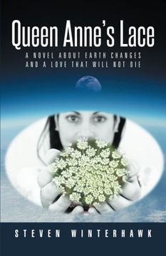 portada Queen Anne's Lace: A Novel about Earth Changes and a Love That Will Not Die