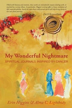 portada My Wonderful Nightmare: Spiritual Journals Inspired by Cancer (in English)