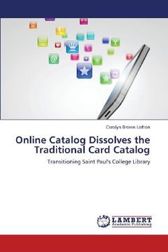 portada Online Catalog Dissolves the Traditional Card Catalog