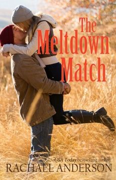portada The Meltdown Match (A Romance Novella)