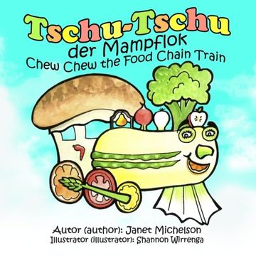 portada Tschu-Tschu, die Mampflok (Chew Chew the Food Chain Train) (Bilingual German) (German Edition)