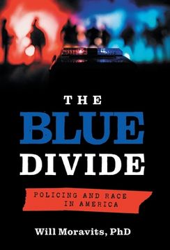 portada The Blue Divide: Policing and Race in America