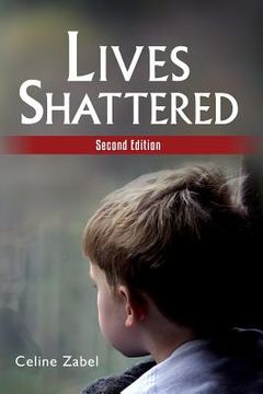 portada Lives Shattered: Second Edition (en Inglés)