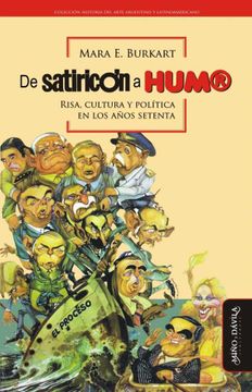 portada De Satiricón a Hum®: Risa, Cultura y Política en los Años Setenta