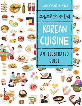 portada Korean Cuisine: An Illustrated Guide (in English)