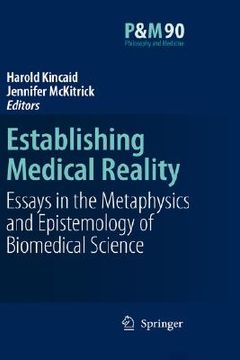 portada establishing medical reality: essays in the metaphysics and epistemology of biomedical science (en Inglés)