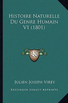 portada Histoire Naturelle Du Genre Humain V1 (1801) (en Francés)
