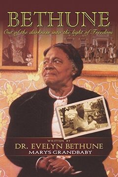 portada Bethune: Out of Darkness Into the Light of Freedom: Mary's Grandbabies (en Inglés)