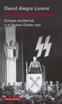 portada Colaboracionistas: Europa Occidental y el Nuevo Orden Nazi