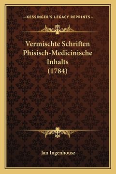 portada Vermischte Schriften Phisisch-Medicinische Inhalts (1784) (in German)