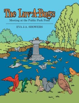 portada The Luv-A-Bugs: Meeting at the Public Park Pond (en Inglés)