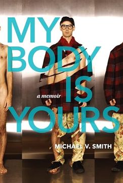 portada My Body Is Yours: A Memoir (en Inglés)