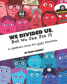 portada We Divided us, but we can fix it: A Children's Story for Every American. (Teddy Turple) (en Inglés)