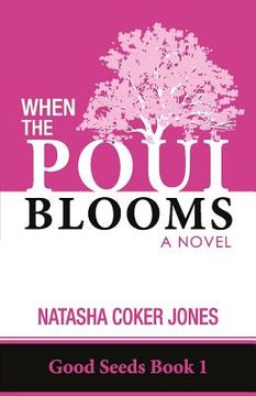 portada When the Poui Blooms (en Inglés)