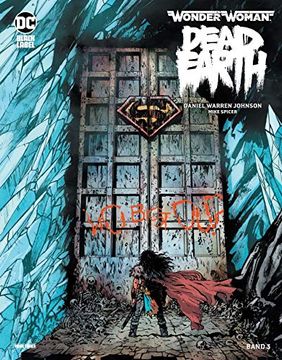 portada Wonder Woman: Dead Earth: Bd. 3 (Von 4) (en Alemán)