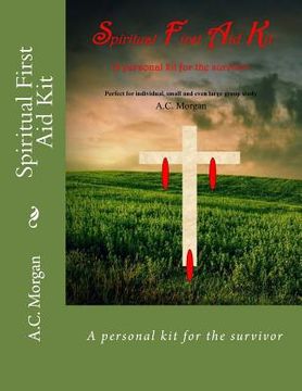 portada Spiritual First Aid Kit: A personal kit for the survivor (en Inglés)