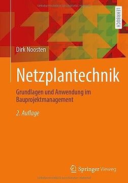 portada Netzplantechnik: Grundlagen Und Anwendung Im Bauprojektmanagement 