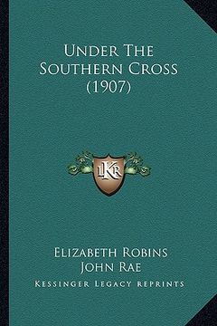 portada under the southern cross (1907) (in English)