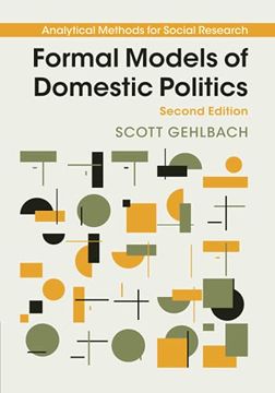 portada Formal Models of Domestic Politics (Analytical Methods for Social Research) (en Inglés)
