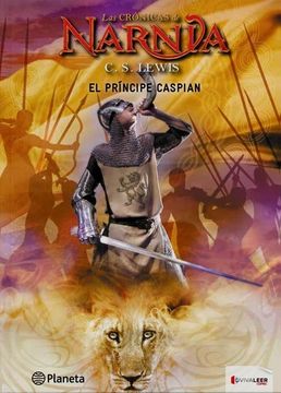 El Príncipe Caspian Las Crónicas de Narnia (in Spanish)