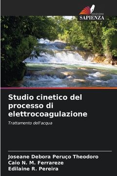 portada Studio cinetico del processo di elettrocoagulazione (en Italiano)