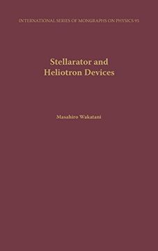 portada Stellarator and Heliotron Devices (International Series of Monographs on Physics) (en Inglés)