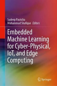 portada Embedded Machine Learning for Cyber-Physical, Iot, and Edge Computing: Hardware Architectures
