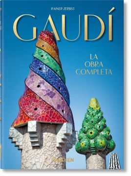 portada Gaudí. La Obra Completa – 40Th Anniversary Edition (in Spanish)