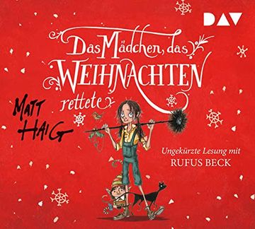 portada Das Mädchen, das Weihnachten Rettete: Ungekürzte Lesung mit Rufus Beck (5 Cds) (in German)