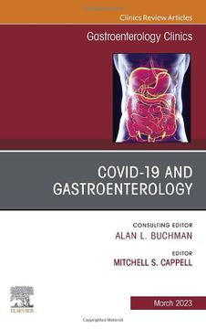 portada Gastrointestinal, Hepatic, and Pancreatic Manifestations of Covid-19 Infection, an Issue of Gastroenterology Clinics of North America (Volume 52-1) (The Clinics: Internal Medicine, Volume 52-1)