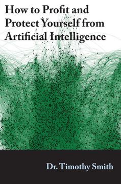 portada How to Profit and Protect Yourself From Artificial Intelligence (en Inglés)