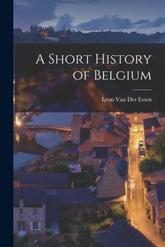 portada A Short History of Belgium (en Inglés)