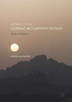 portada Morality in Cormac Mccarthy's Fiction: Souls at Hazard (in English)