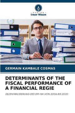 portada Determinants of the Fiscal Performance of a Financial Regie (en Alemán)