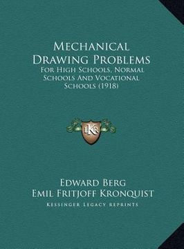 portada mechanical drawing problems: for high schools, normal schools and vocational schools (191for high schools, normal schools and vocational schools (1 (en Inglés)