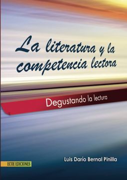 portada La literatura y la competencia lectora: Degustando la lectura