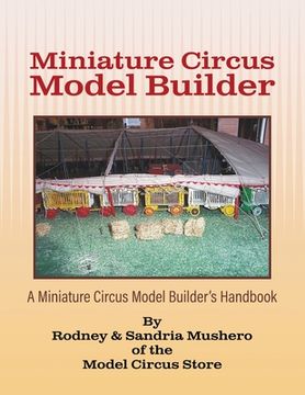 portada Miniature Circus Model Builder: A Miniature Circus Model Builder's Handbook (in English)