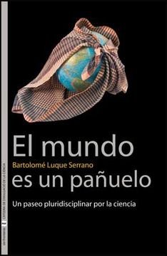 portada El Mundo es un Pañuelo: Un Paseo Pluridisciplinar por la Ciencia (Sin Fronteras) (in Spanish)